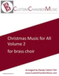 Christmas Carols for All, Volume 2 (for Brass Choir) P.O.D. cover